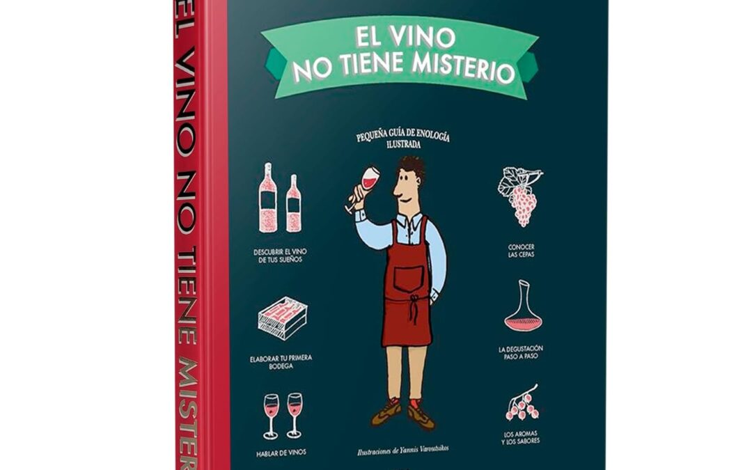 EL VINO NO TIENE MISTERIO
